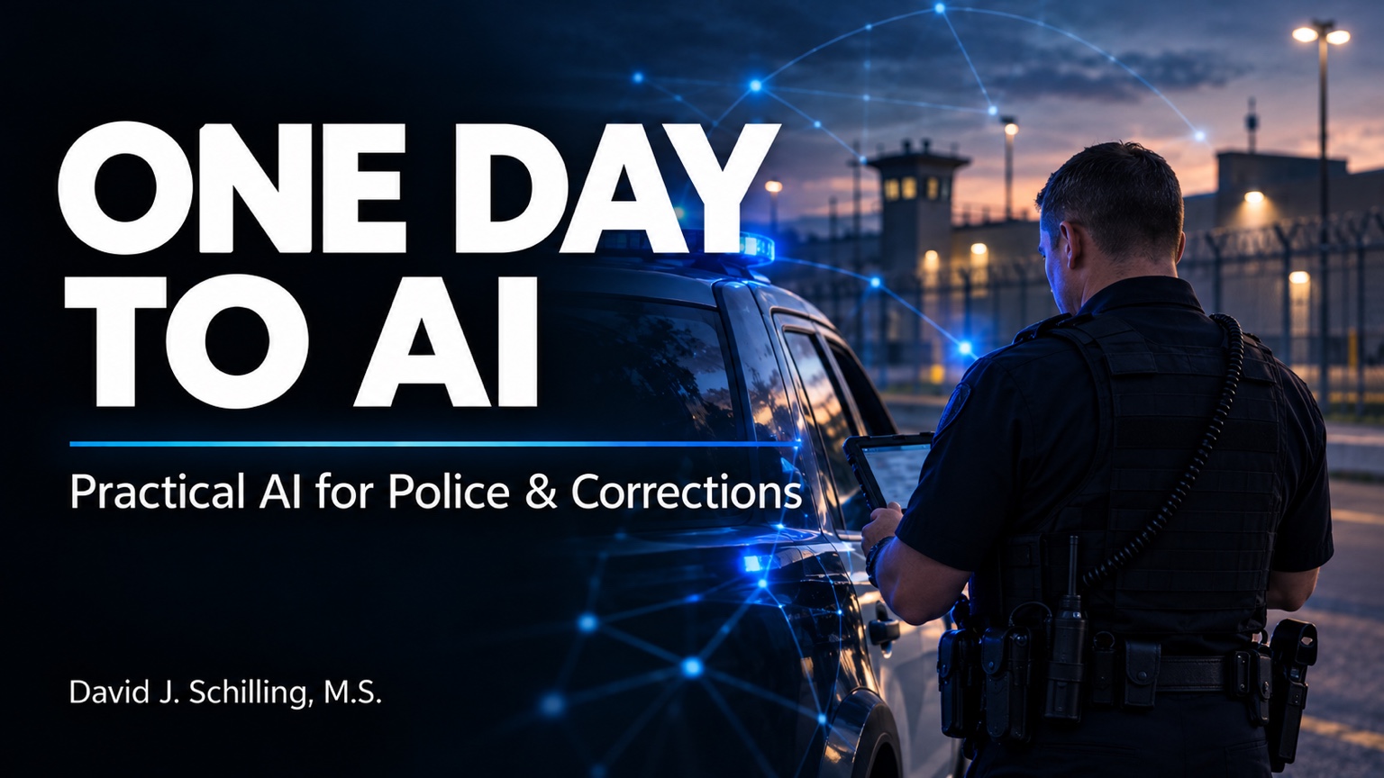 ONE DAY TO AI — Practical AI for Police and Corrections, NorthLogic.ai