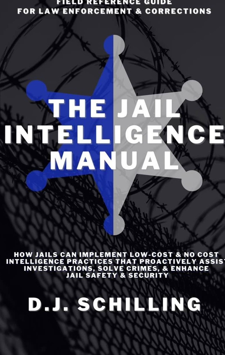 The Jail Intelligence Manual book cover by D.J. Schilling
